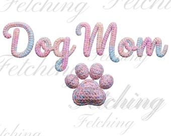 Dog Mom PNG | Faux Yarn Crochet Paw Print Design | Pet Mom Lover Shirt Sublimation