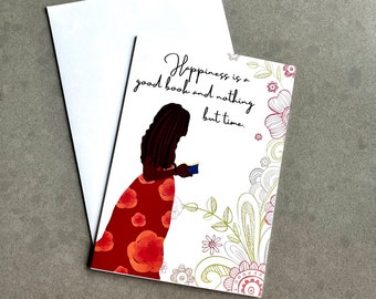 African-American, Nature, Thinking of You, Book Lovers, Card for Her -”Happiness is a good book and nothing but time”