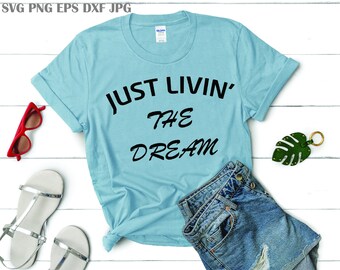 Download Living The Dream Svg Etsy