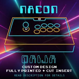 May include: A neon-style graphic of a gaming controller with the text "NACON" at the top and "DAIJA" at the bottom. The controller design features a joystick and eight buttons. The text "CUSTOM DESIGN, FULLY PRINTED + CUT INSERT, READ DESCRIPTION FOR DETAILS" is also included.