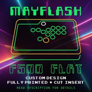 May include: A green and yellow graphic design for a custom printed arcade cabinet with the text "Mayflash F500 Flat" and "Custom Design Fully Printed + Cut Insert Read Description for Details".