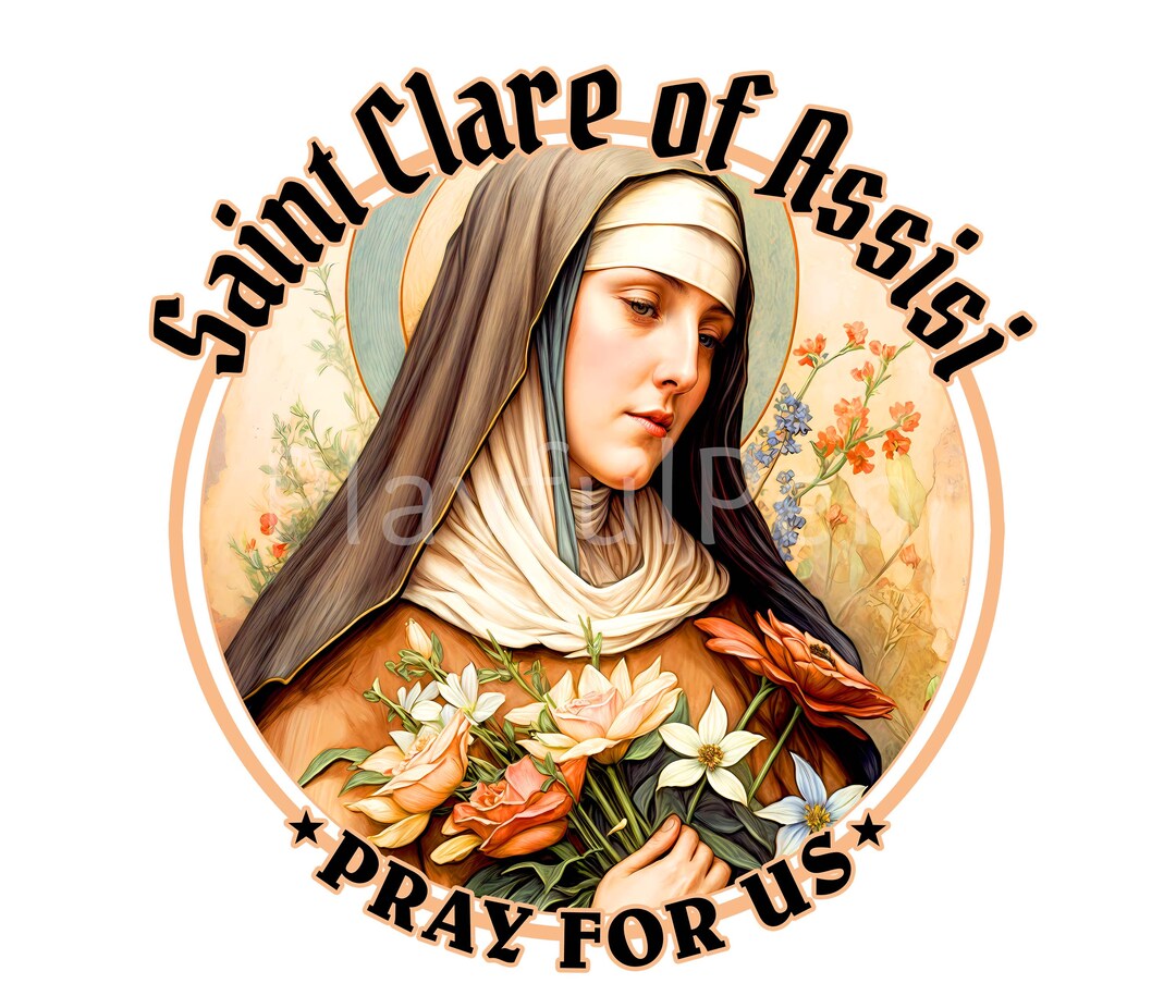 St Clare Clipart PNG, Saint Clare of Assisi PNG Pray for Us Clip Art ...