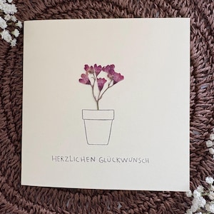 Karte / Grußkarte / Geburtstagskarte / Geschenkkarte / getrocknete Blumen / floral / Blumentopf / Herzlichen Glückwunsch