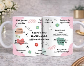 Gepersonaliseerde Bad B*tch-bevestigingsmok | Aangepaste naambeker | Grappig cadeau voor haar | Vriendencadeau | Dagelijkse herinnering vloekmok | Zweerbevestiging