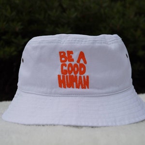 Be A Good Human Bucket Hat