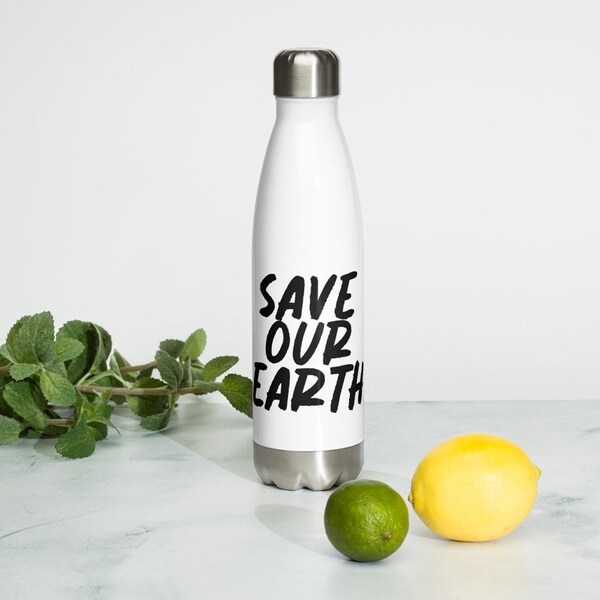 Save Our Earth Stainless Steel Water Bottle, Screw Top Durable and Washable, Eco Friendly Water Container for Eco-Conscoius, Gift for Family