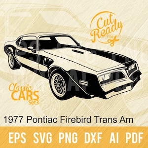1977 Pontiac Firebird Trans Am SVG / Classic Cars SVG Muscle Cars Cut Ready Clip Art / Digital Download/CNC Files Vinile SVG, DXF, PNG