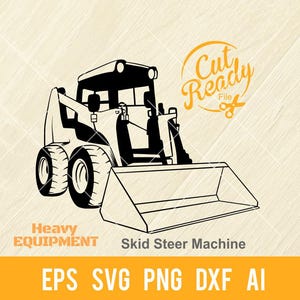 Skid Steer Loader - Equipment - Special Equipment Stencil Cut File | - Cricut file svg, eps, PNG, DXF