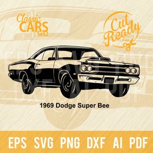 Muscle car 1969 Super Bee SVG / Classic Cars SVG/Cut Ready Clip Art Graphics/Digital Download/CNC Files Vinile SVG, DXF, PNG