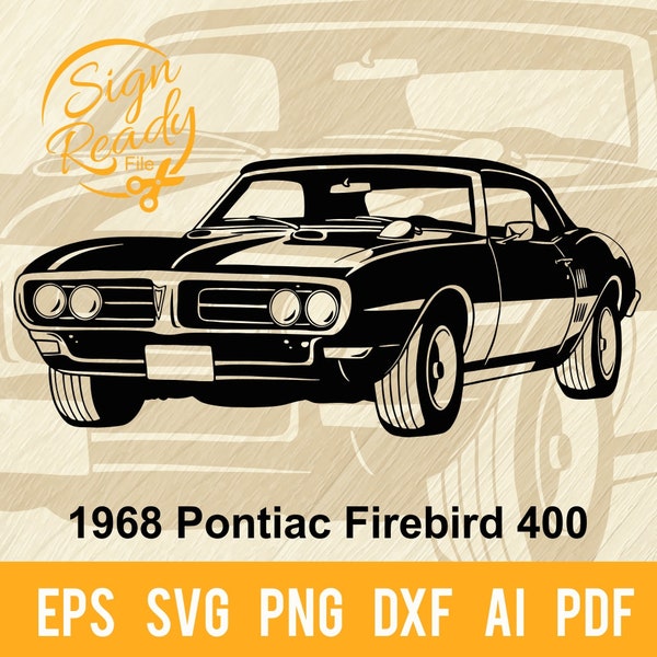 1968 Pontiac Firebird 400 SVG | Classic Cars SVG | Cut Ready Clip Art Graphics|Digital Download|CNC Files Vinyl Sign Design|svg, e dxf, png