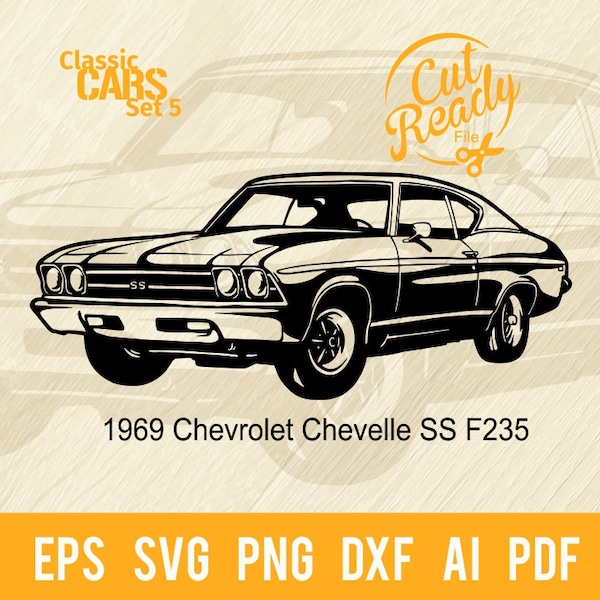 1969 Chevrolet Chevelle SS F235 SVG | Classic Cars svg| Cut Ready Clip Art Graphics|Digital Download|CNC Files Vinyl svg, dxf, png