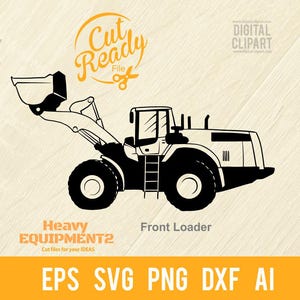 May include: Black and white silhouette of a front loader, a type of heavy equipment used for construction and material handling. The image includes the text "Cut Ready File" and "Heavy Equipment2".