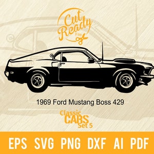 1969 Ford Mustang Boss 429 SVG cut file | Classic Cars svg| Cut Ready Clip Art Graphics|Digital Download| cnc Files Vinyl svg, dxf, png