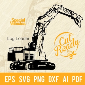 Log Loader svg Vehicle - Heavy Machinery, Logging and Construction Machinery Stencil Cut File | - Cricut Datei svg, eps, PNG, DXF, PDF