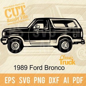 May include: A black and white silhouette of a 1989 Ford Bronco truck. The truck is facing the right side of the image. The text "Classic Truck" is below the truck. The text "1989 Ford Bronco" is below the text "Classic Truck". The text "EPS SVG PNG DXF AI PDF" is below the text "1989 Ford Bronco".