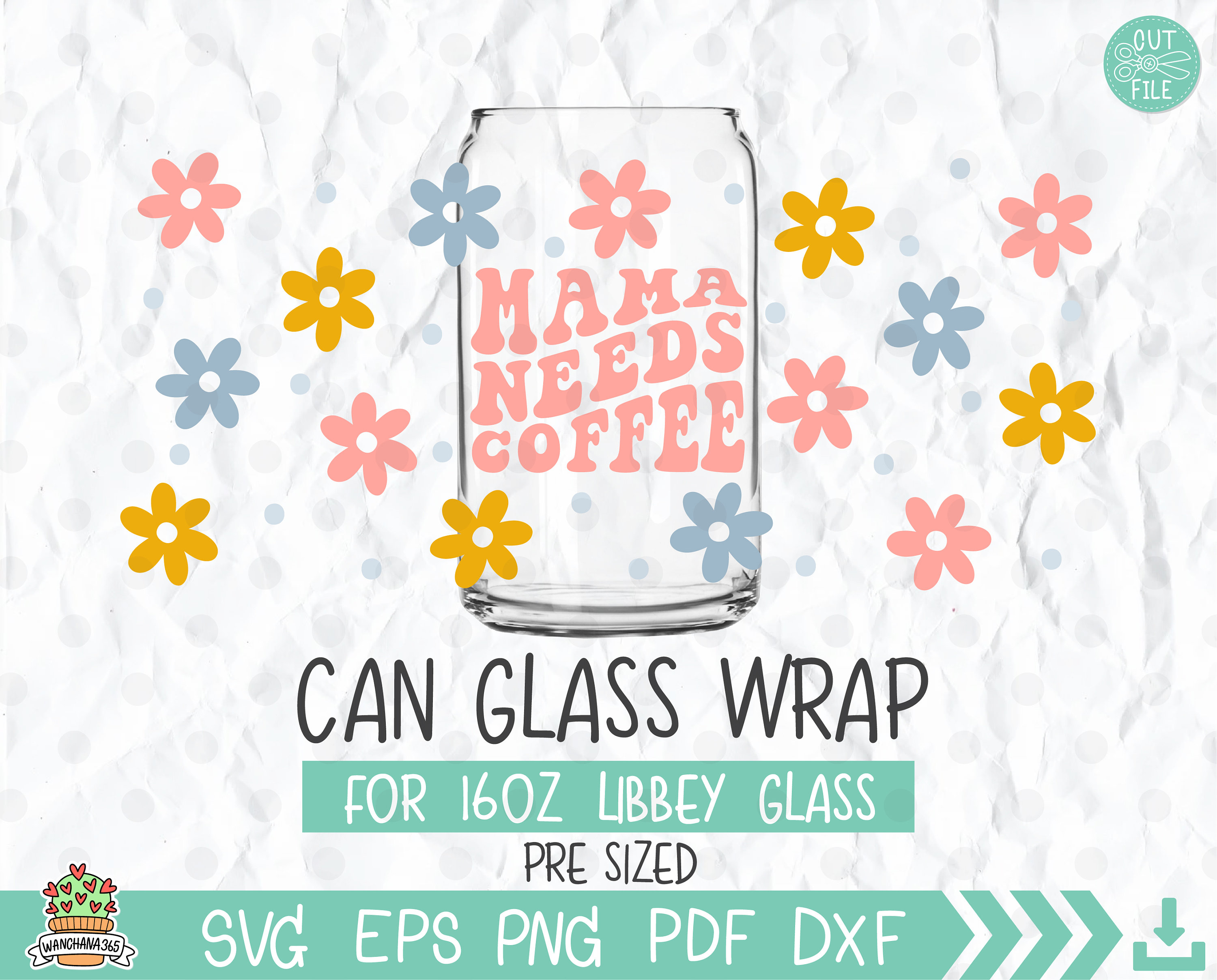 Mama Needs Coffee Libbey Glass Can Wrap SVG (digital Download) - Etsy
