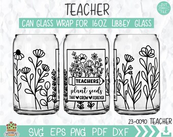 Teacher Plant Seeds Libbey Can Glass Wrap SVG (Digital Download)