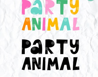 Party Animal Birthday SVG PNG: Cricut Silhouette Cut File