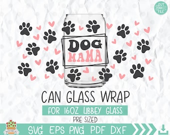 Dog Mama Paw Print 16 oz verre peut emballer modèle SVG (téléchargement numérique)