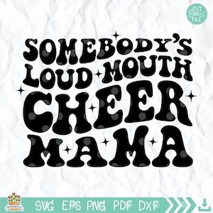 Somebody&#39;s Loud Mouth Cheer Mama svg, cheer mama svg, loud mouth svg, Cheer Mama T-Shirt svg, Wavy Stacked svg, wavy text svg
