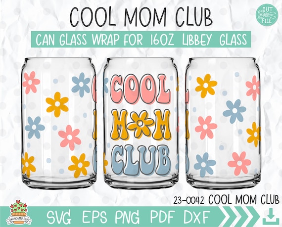 Cool Mom Club Libbey Glass Can Wrap 16oz, Mom Life, New Mom Gift, Christmas Gift for Mom, Mom Gear, Mama, Pregnancy Announcement