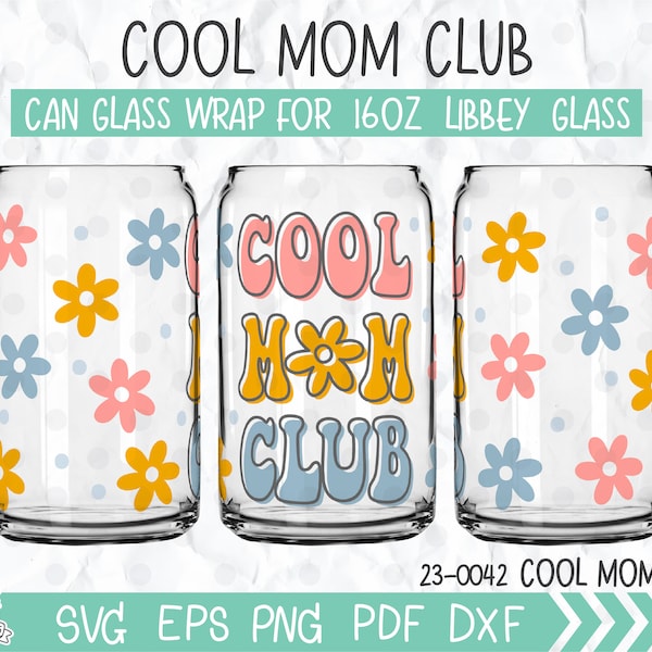 Cool Mom Club Libbey Glass Can Wrap 16oz, Mom Life, New Mom Gift, Christmas Gift for Mom, Mom Gear, Mama, Pregnancy Announcement