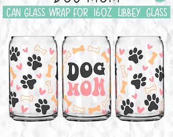 Impression de patte de maman chien 16 oz Libby peut emballer le fichier SVG (téléchargement numérique)