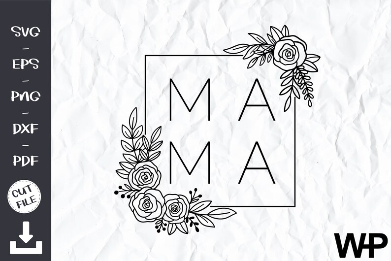 Download Mama SVG Floral Frame SVG Mothers Day Square Flower Wire | Etsy