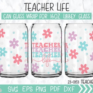 teacher life beer can svg teacher appreciation svg Teacher svg libbey glass wrap 16oz full wrap template teacher thank you gift for teacher