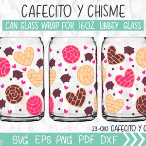 Cafecito Y Chisme 16oz Libbey Glass Can Full wrap svg, Mexican Conchas, Pan Dulce Concha, Iced Coffee Soda Glass svg file for Circut