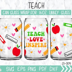 Teach Love Inspire Can Glass Libbey 16 Unzen Dose Glasverpackung, Sublimationsdatei, DIY für Libbey Can, Geschenk für Lehrer, Lehrer Libbey Bierglas