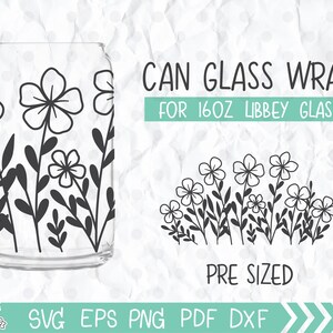 Wildflower Can Glass Wrap SVG, Wildflower print Libbey 16oz can glass svg, Floral line art Can Glass svg, Svg, Png, DXF files for Cricut