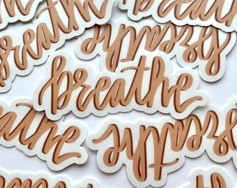 VINYL STICKER / breathe / mental health stickers