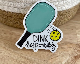 Dink Responsibly / VINYL STICKER / pickle ball sticker / water bottle / pickleball gift / sport sticker