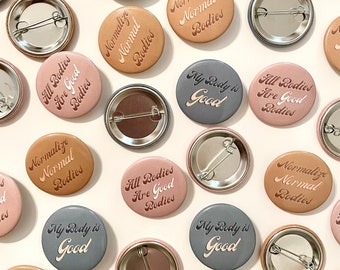 Good Body Buttons / My Body Is Good / Normalize Normal Bodies / All Bodies Are Good Bodies / Body Image / Stocking Stuffer