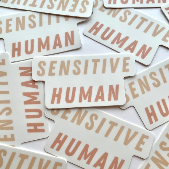 VINYL STICKER / Sensitive Human / mental health sticker / self care product / highly sensitive person