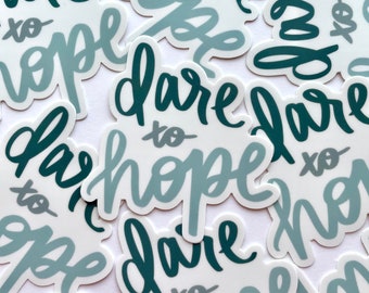 VINYL STICKER / dare to hope / faith stickers