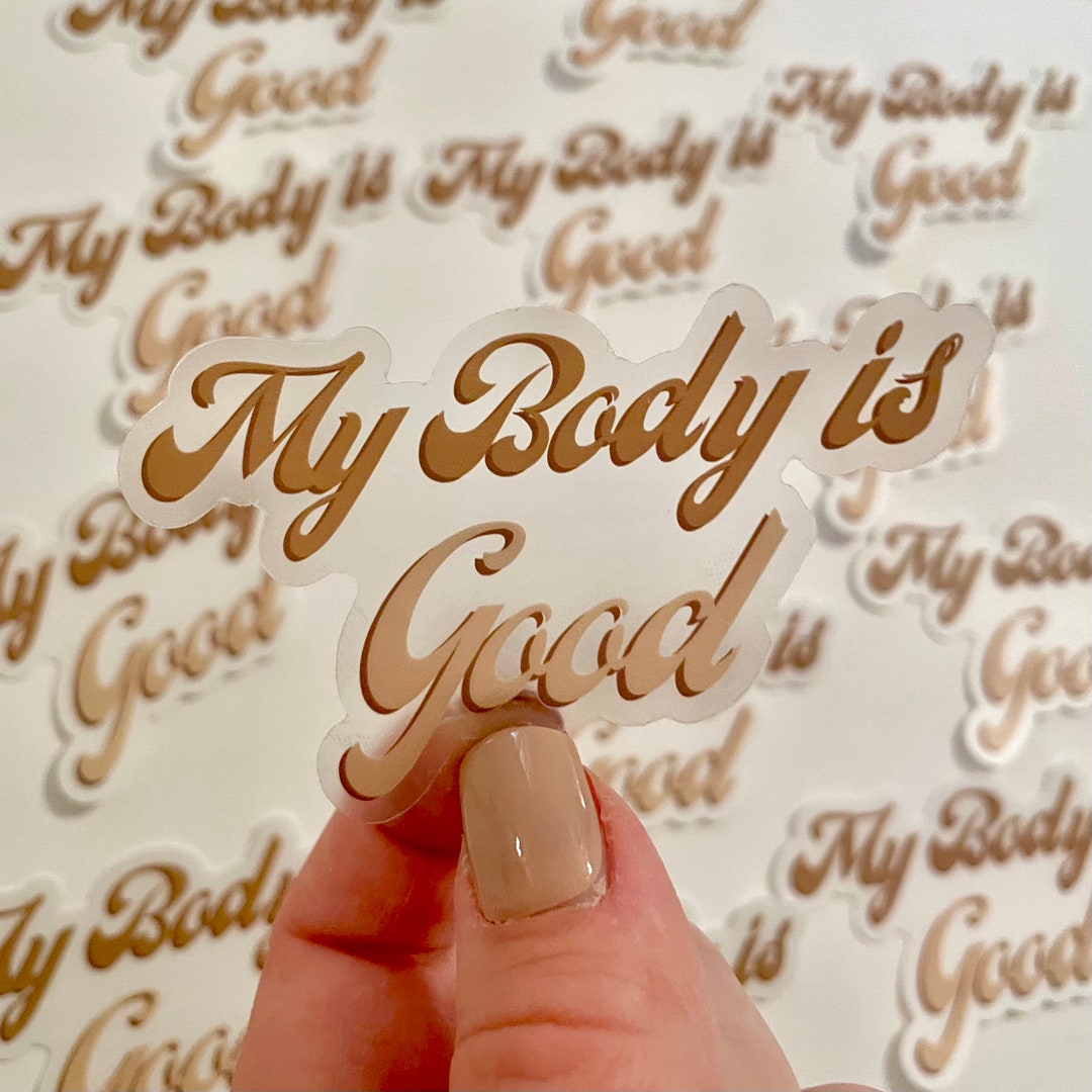 Mirror Sticker / CLEAR VINYL STICKER / My Body is Good / Body Image - Etsy