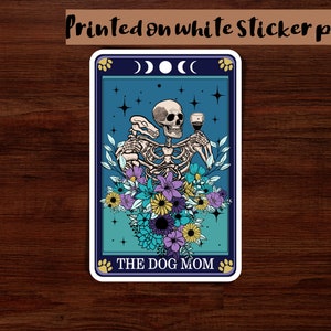 L’autocollant Dog Mom, autocollant de carte de tarot, autocollant skelton, autocollant effrayant, autocollant brillant