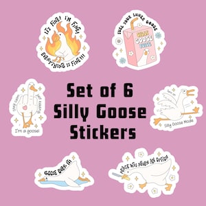 Set of 6 Silly Goose stickers | Laptop stickers | Water bottle Stickers | Gift for friends | Vinyl sticker | Custom sticker shop | labels |