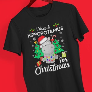 Camisa do Natal | Quero um hipopótamo de Natal | Presente hipopótamo | Presentes de Natal | Camisa de Natal Hipopótamo