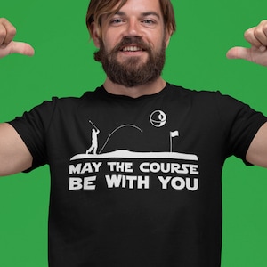 Möge der Platz mit Ihnen sein Golf-Shirt | Lustiges Golf-Geschenk für Männer | Golf Clubs T-Shirt | Star Wars Golf Tee | Golf Geschenke für Ihn, Vatertag