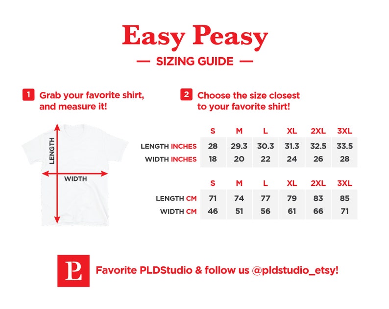 May include: A white t-shirt with a sizing guide. The guide shows measurements in inches and centimeters for shirt length and width, ranging from small to 3XL. The text "Easy Peasy Sizing Guide" is at the top.