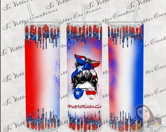 May include: A white tumbler with a red, white, and blue glitter design. The tumbler has a red, white, and blue drip effect and a graphic of a woman with a Puerto Rican flag bandana. The text "#PuertoRicanGir" is printed on the tumbler.