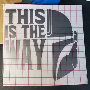 This is the Way vinyl decal