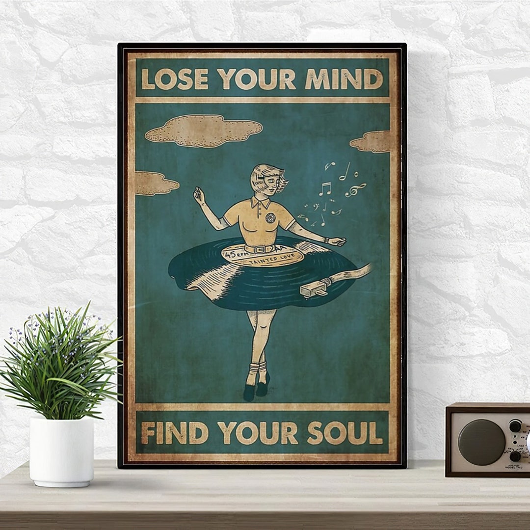 Lose Your Mind Find Your Soul Poster Music Poster Vinyl Etsy