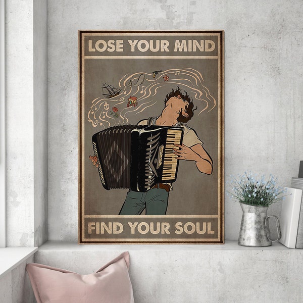 Accordion Lose Your Mind Find Your Soul Poster, Music Lover Poster, Accordion Poster, Accordion  Lover Gift