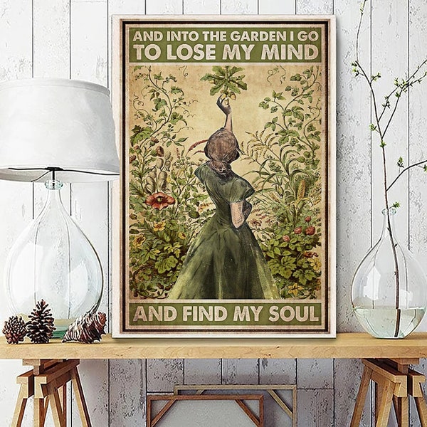 Into the Garden I Go to Lose My Mind and Find My Soul (Just for you ...