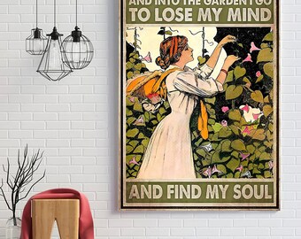 Pretty Girl In The Garden Lose My Mind Find My Soul Poster Print Art NO