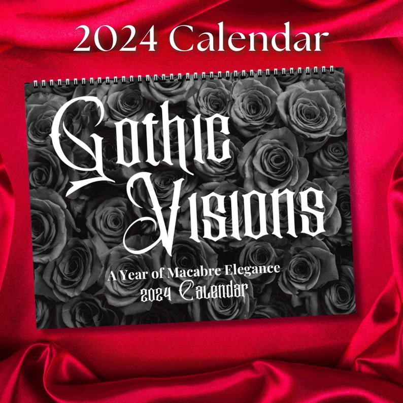 GOTHIC CALENDAR 2024, Macabre, Eerie, Victorian Noir, Creepy Chic